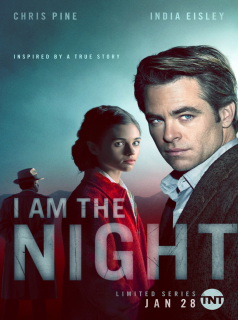 I Am The Night saison 1