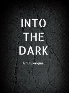 Into The Dark saison 1