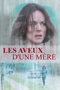 Les aveux d’une mère