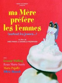 Ma mère préfère les femmes (surtout les jeunes…)