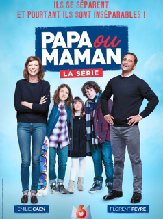 Papa ou maman – la série saison 1