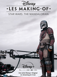 Disney Les Making-of : The Mandalorian saison 2