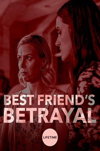 Coupable Apparence-Best Friend’s Betrayal