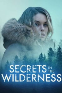 prise au piege dans les bois secrets in the wilderness 3344 papadustreaming