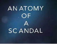 Anatomy Of A Scandal