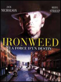 ironweed la force du destin 8528 papadustreaming