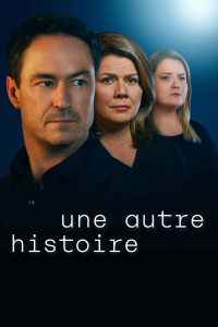 Une autre histoire saison 3