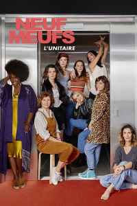 Neuf meufs, L’unitaire