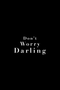 Don’t Worry Darling (2022)