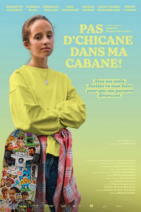 Pas d’chicane dans ma cabane ! (2022)