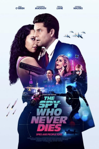 the spy who never dies 2022 4762 papadustreaming