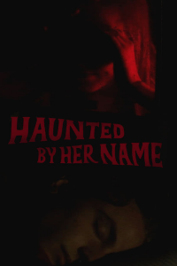 haunted by her name 5656 papadustreaming