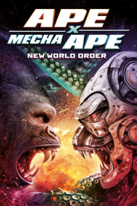 ape x mecha ape new world order 7314 papadustreaming