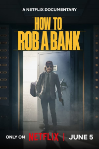 Braquages à l’hollywoodienne (How to Rob a Bank)