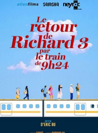 le retour de richard 3 par le train de 9h24 3055 papadustreaming