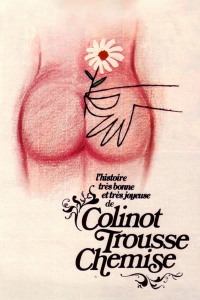 L’histoire très bonne et très joyeuse de Colinot Trousse-Chemise